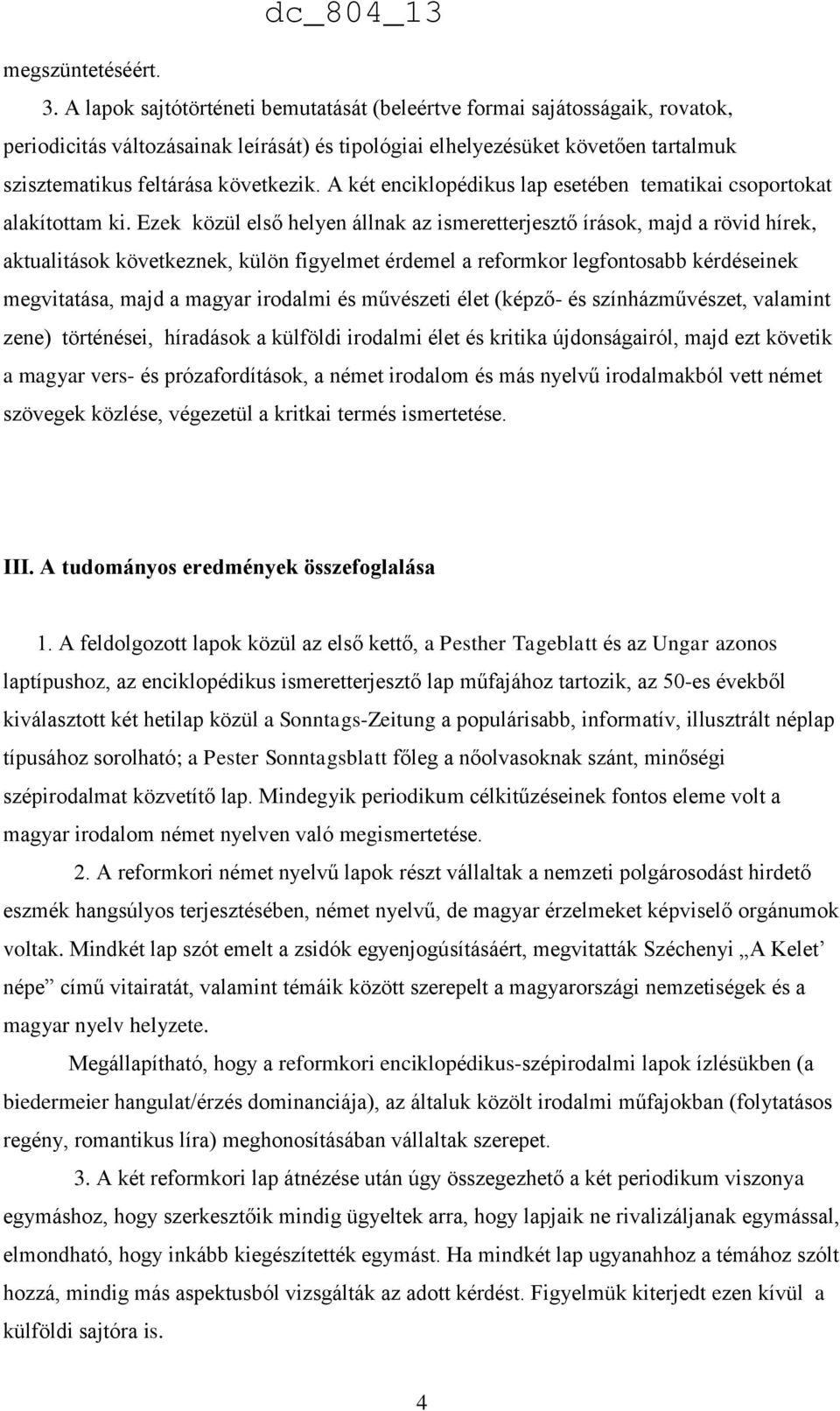 A két enciklopédikus lap esetében tematikai csoportokat alakítottam ki.
