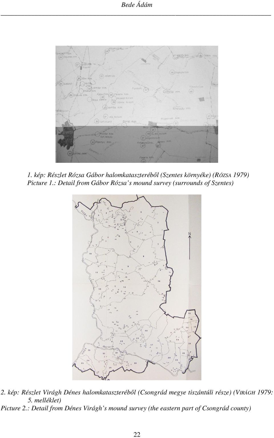 : Detail from Gábor Rózsa s mound survey (surrounds of Szentes) 2.