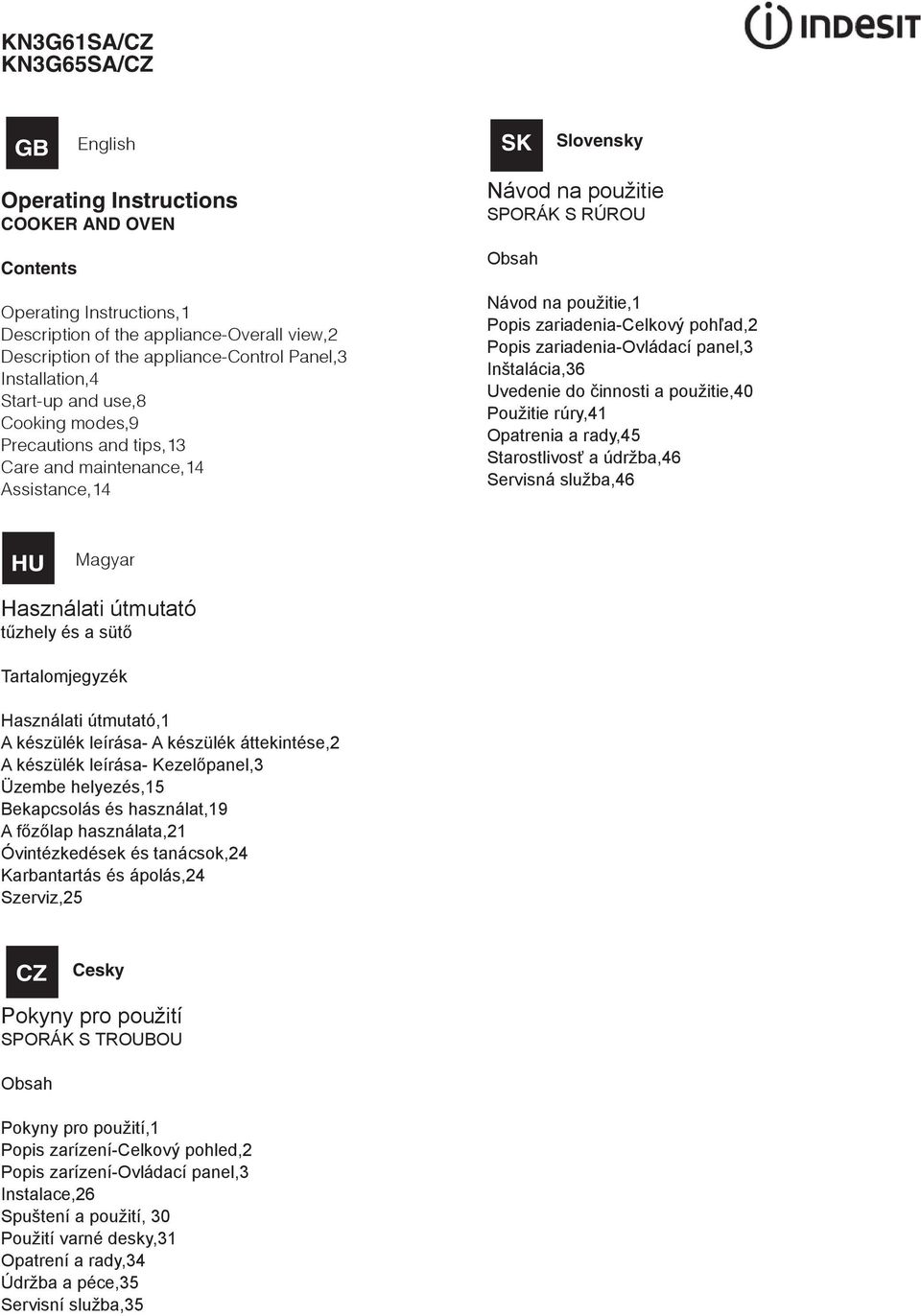 pohľad,2 Popis zariadenia-ovládací panel, Inštalácia,6 Uvedenie do činnosti a použitie,0 Použitie rúry, Opatrenia a rady, Starostlivosť a údržba,6 Servisná služba,6 HU Magyar Használati útmutató