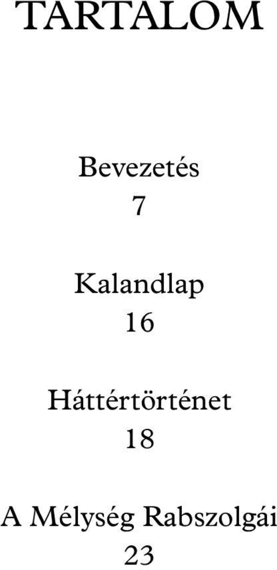 Háttértörténet 18