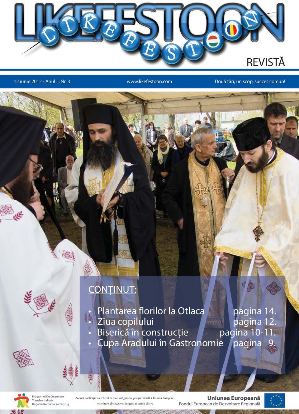 Biserică în construcţie pagina 10-11. Cupa Aradului în Gastronomie pagina 9.