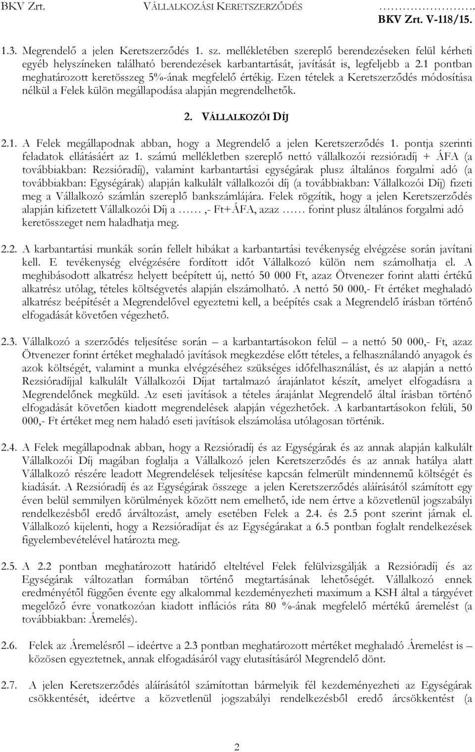 pontja szerinti feladatok ellátásáért az 1.