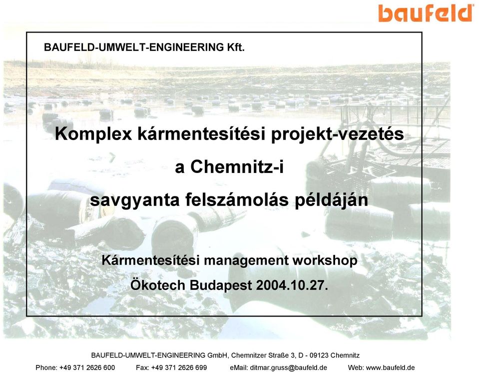Kármentesítési management workshop Ökotech Budapest 2004.10.27.