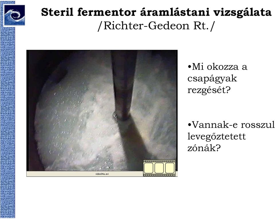/ Mi okozza a csapágyak rezgését?
