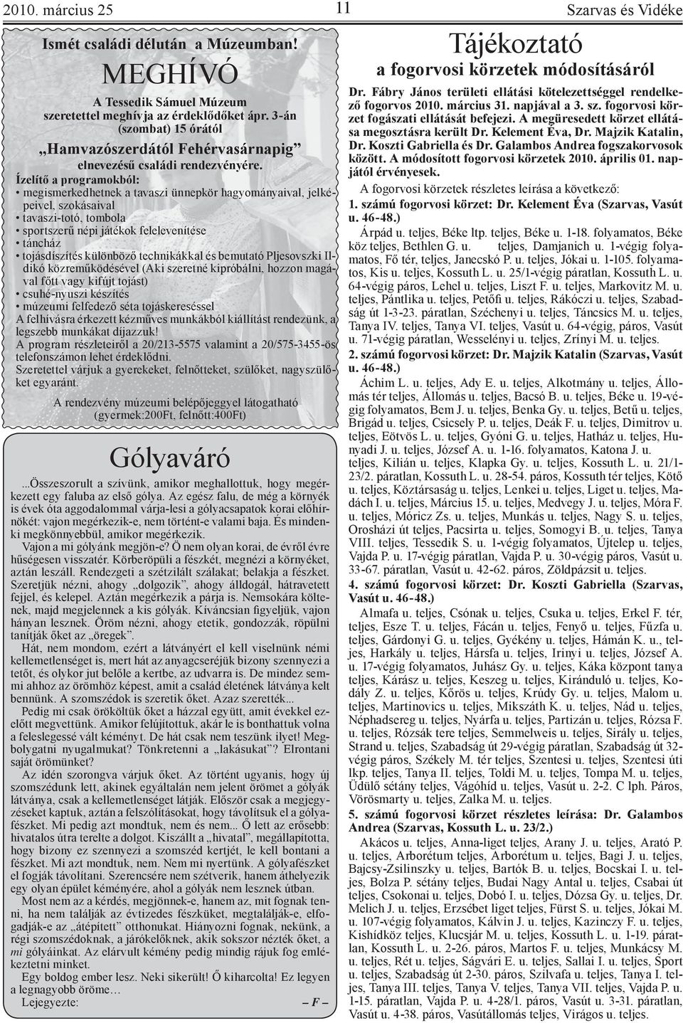 aki randevúz, aki szigorúan 2014-es táncol