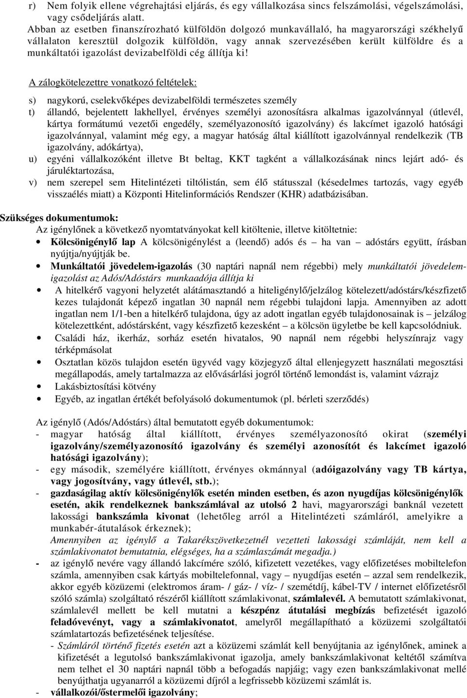 igazolást devizabelföldi cég állítja ki!