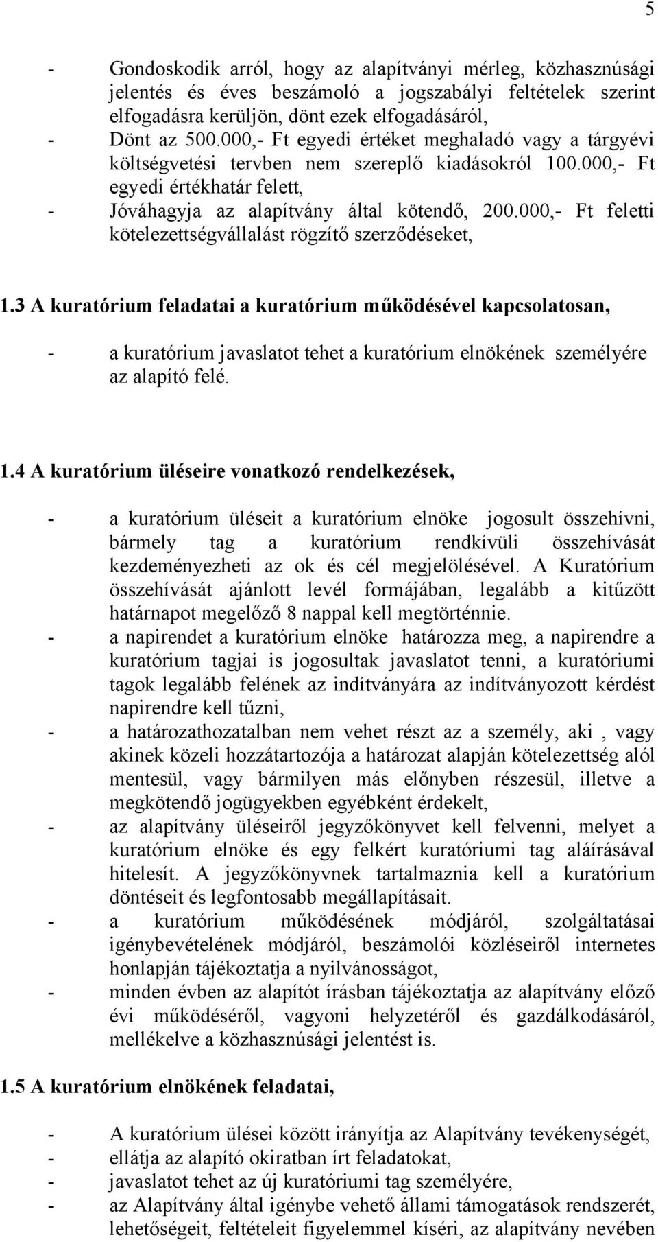 000,- Ft feletti kötelezettségvállalást rögzítő szerződéseket, 1.