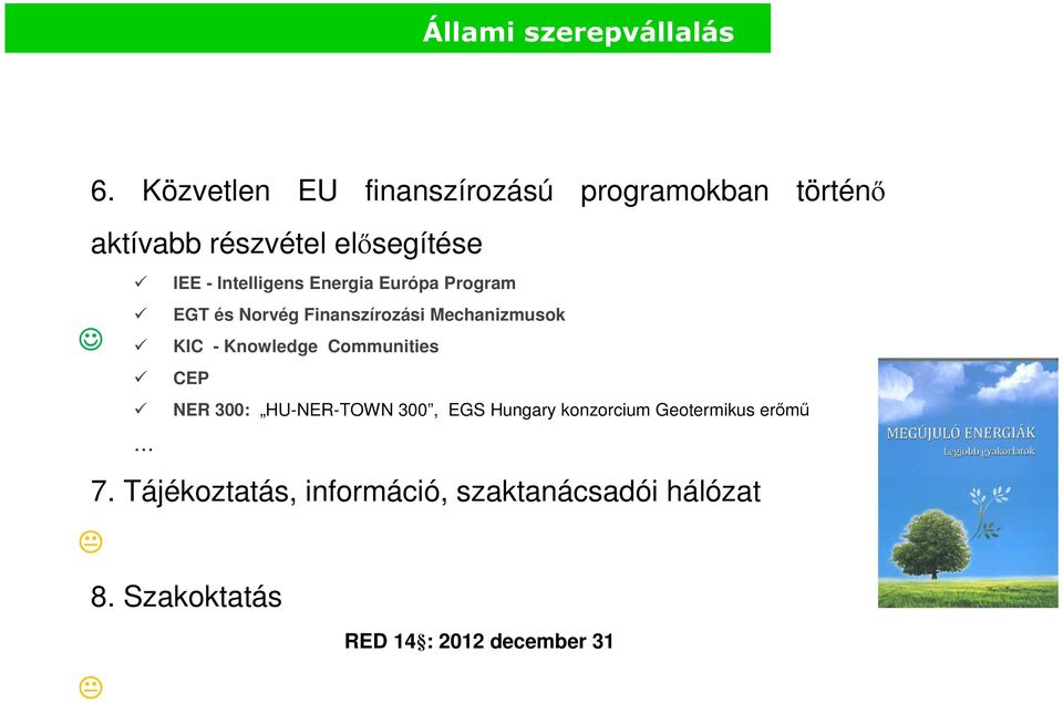 Intelligens Energia Európa Program EGT és Norvég Finanszírozási Mechanizmusok KIC - Knowledge