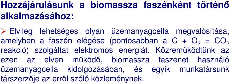 reakció) szolgáltat elektromos energiát.