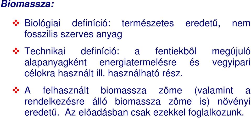 vegyipari célokra használt ill. használható rész.