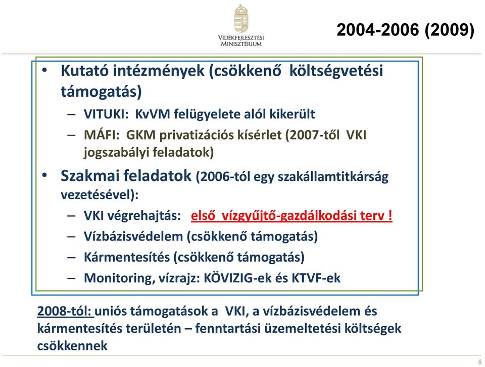 vízgyűjtő-gazdálkodási terv!