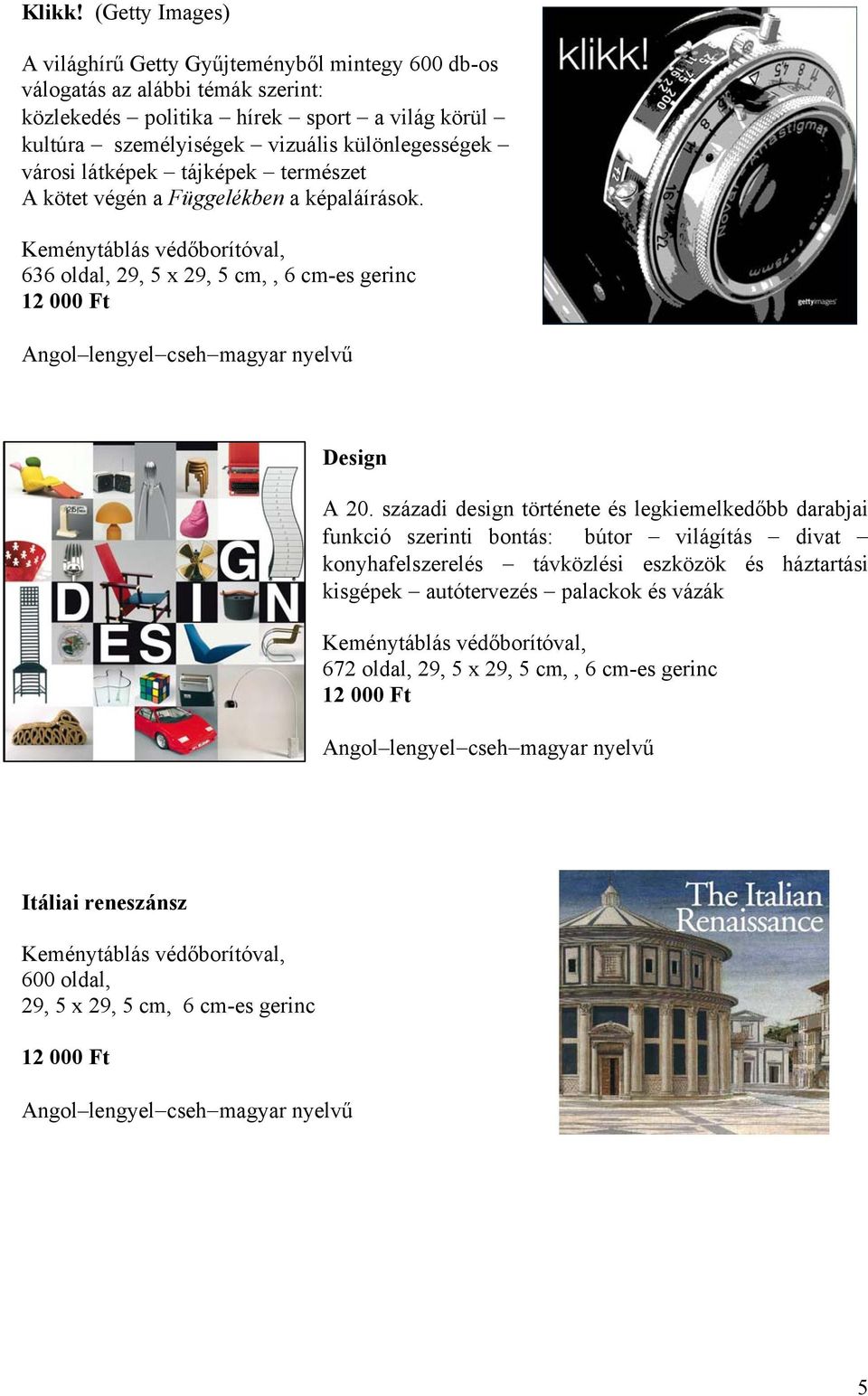 különlegességek városi látképek tájképek természet A kötet végén a Függelékben a képaláírások.