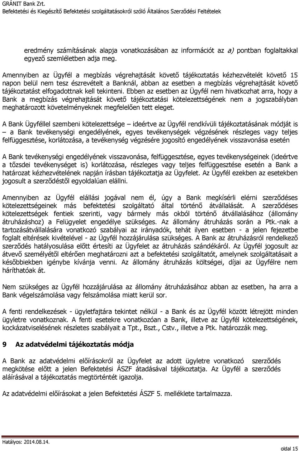 elfogadottnak kell tekinteni.