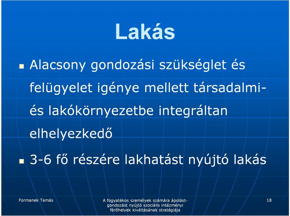 lakókörnyezetbe integráltan elhelyezkedı