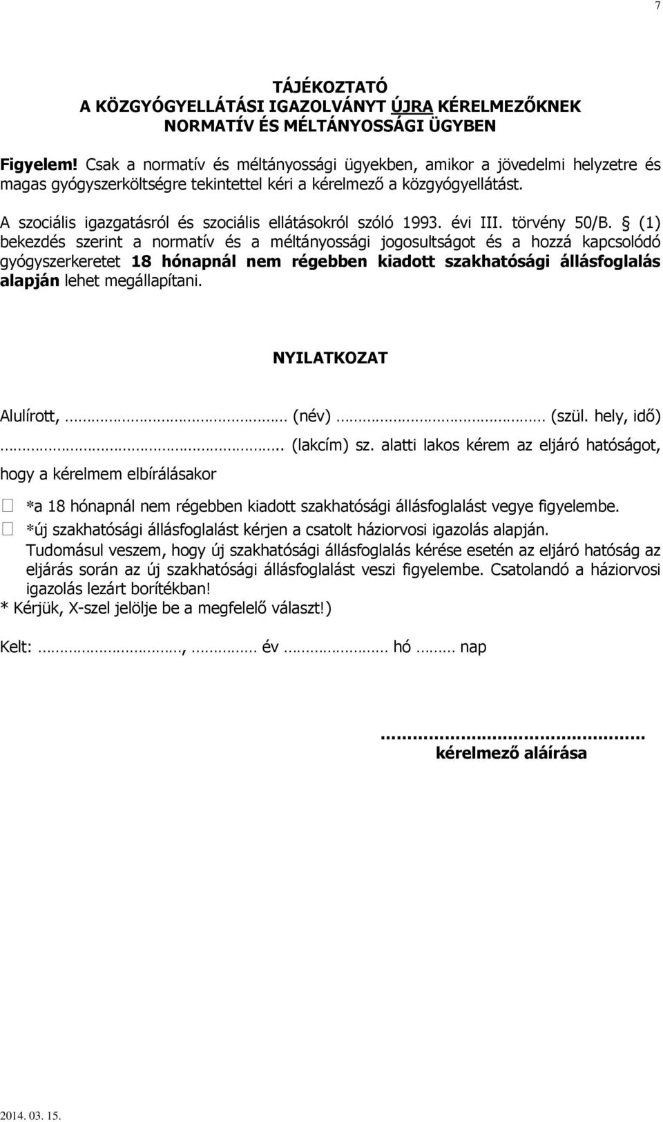 A szociális igazgatásról és szociális ellátásokról szóló 1993. évi III. törvény 50/B.