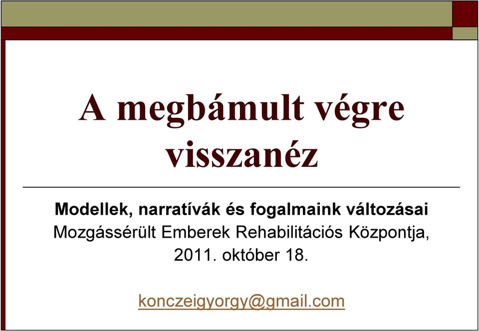 Mozgássérült Emberek Rehabilitációs
