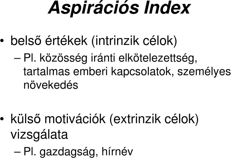 emberi kapcsolatok, személyes növekedés külsı