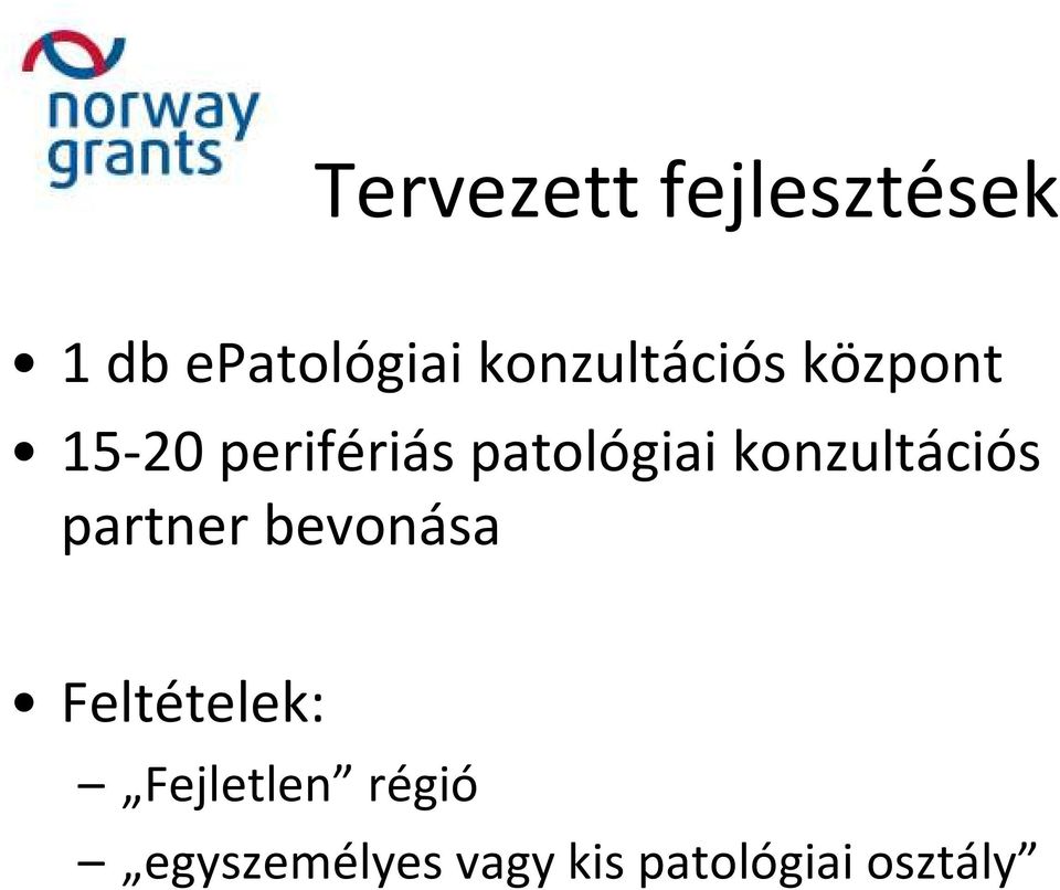 patológiai konzultációs partner bevonása