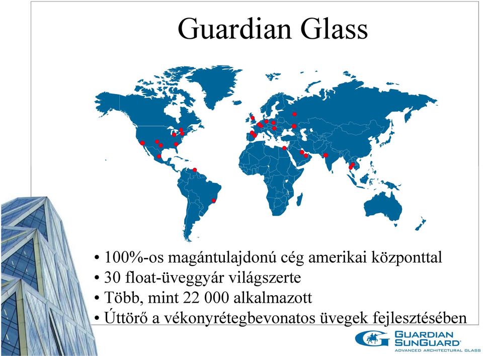 világszerte Több, mint 22 000 alkalmazott