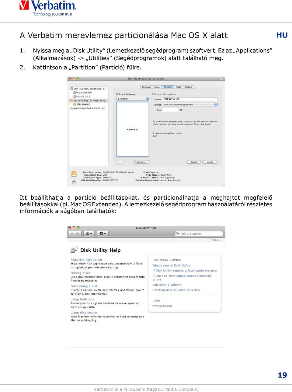 Ez az Applications (Alkalmazások) -> Utilities (Segédprogramok) alatt található meg. 2.