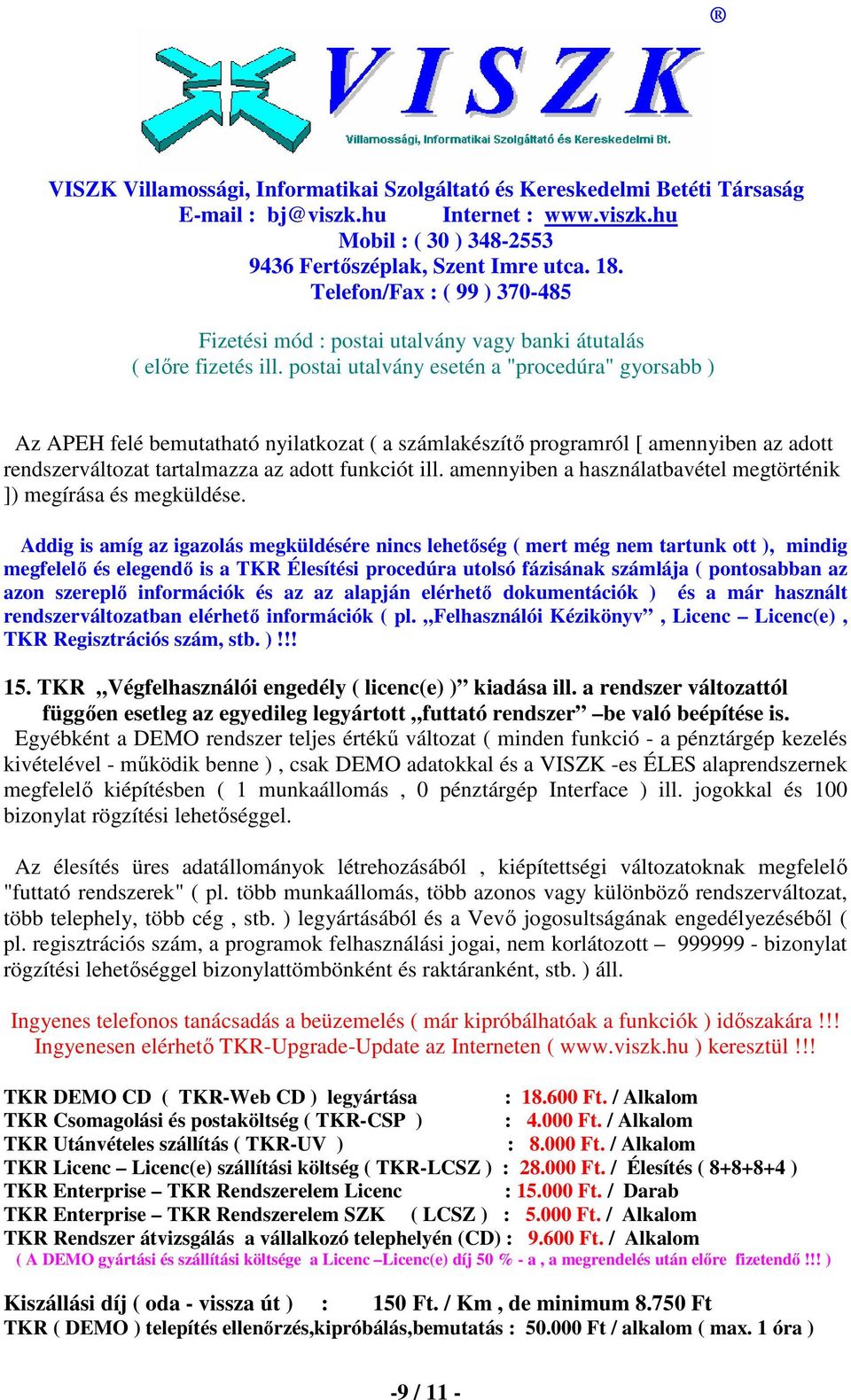 amennyiben a használatbavétel megtörténik ]) megírása és megküldése.
