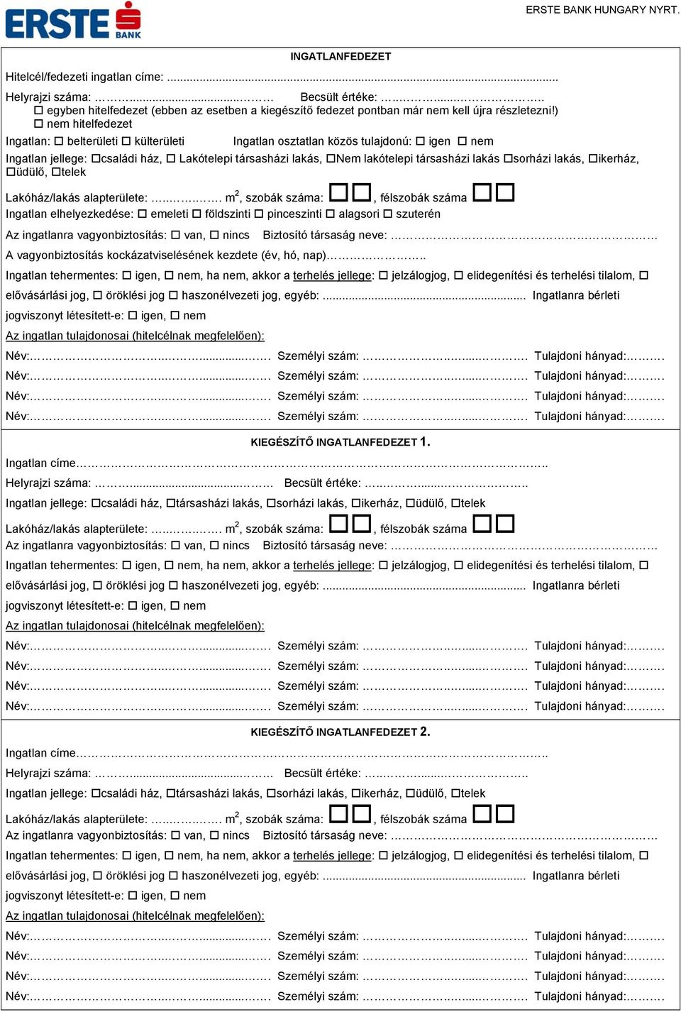 lakás, ikerház, üdülő, telek Lakóház/lakás alapterülete:.