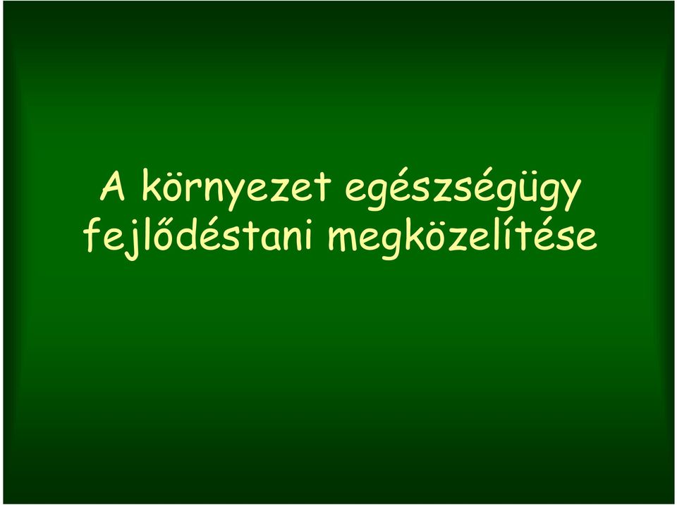 fejlődéstani
