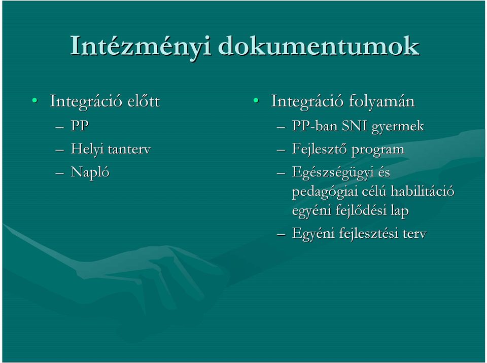 Fejlesztő program Egészségügyi és pedagógiai célú