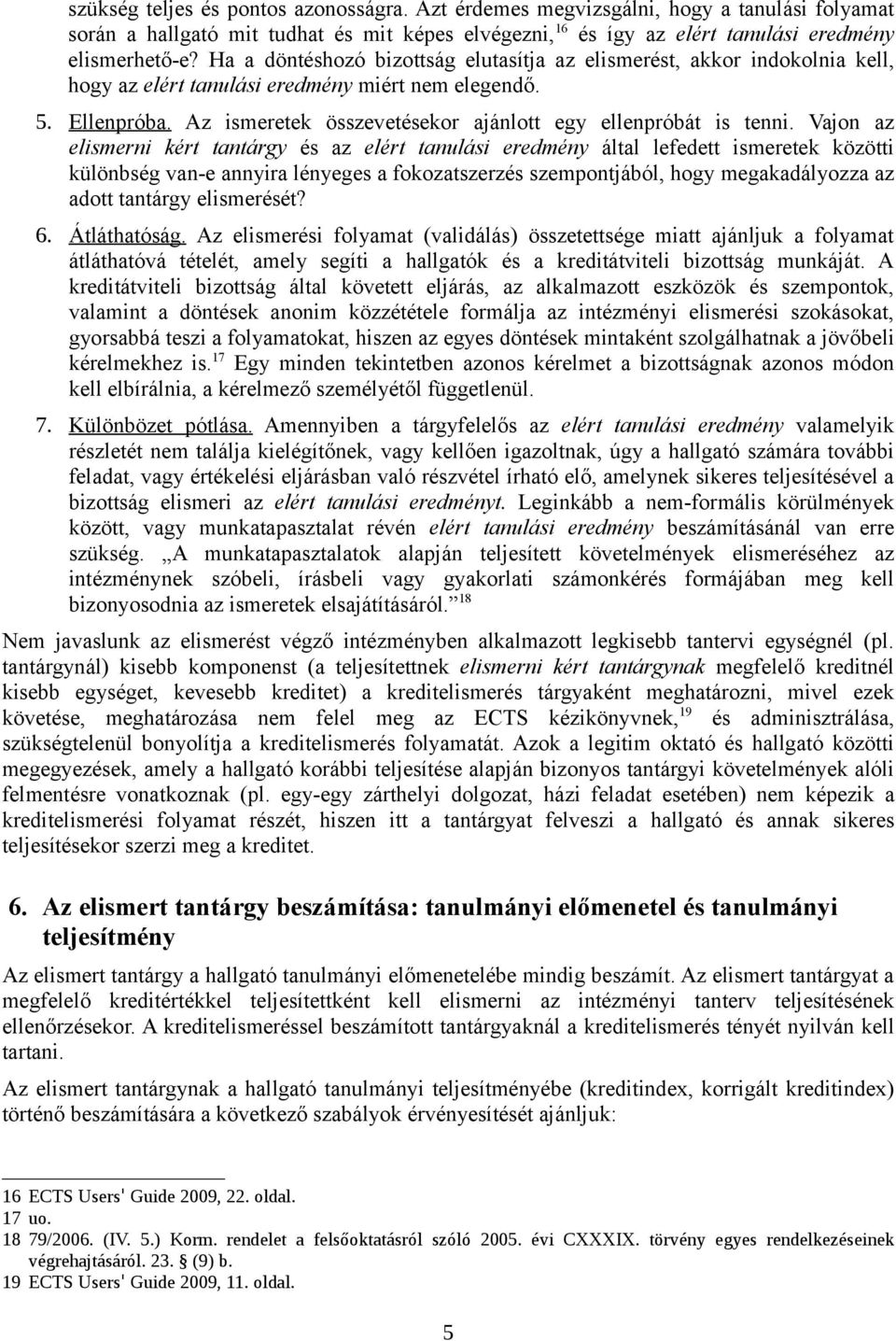 Az Országos Kredittanács (OKT) ajánlása a kreditelismerés folyamatára - PDF  Free Download