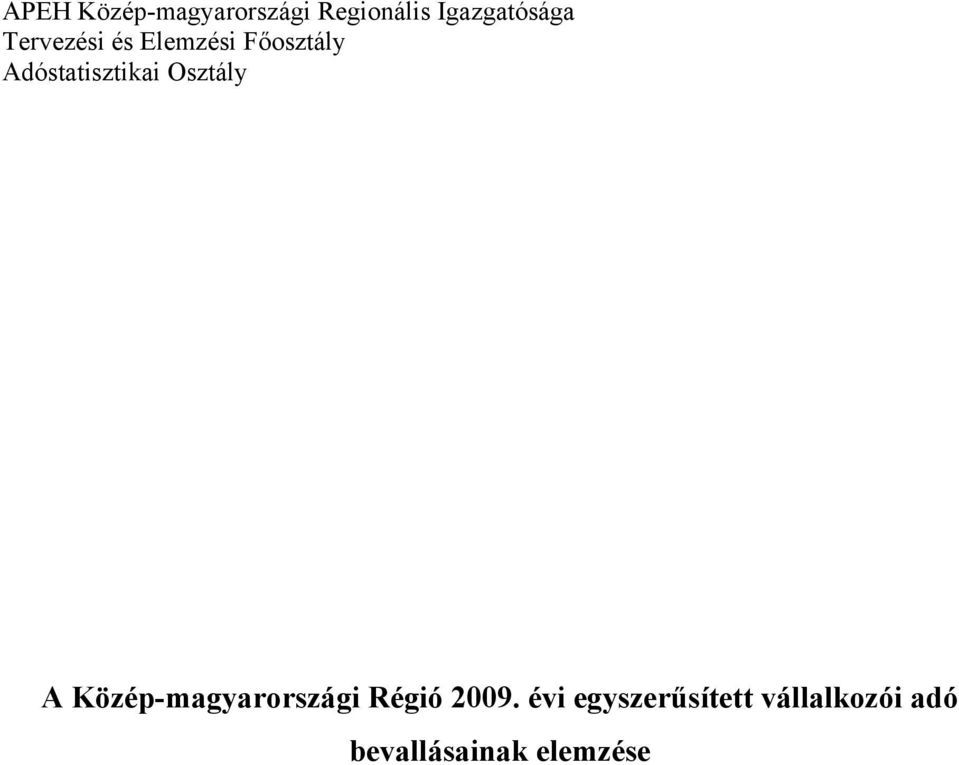 Osztály A Közép-magyarországi Régió 2009.