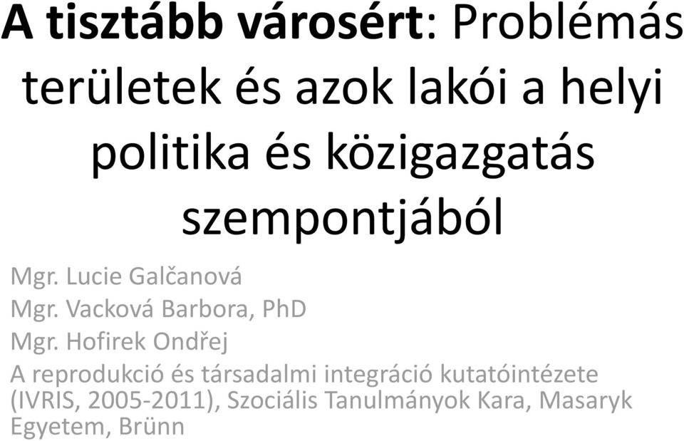 Vacková Barbora, PhD Mgr.