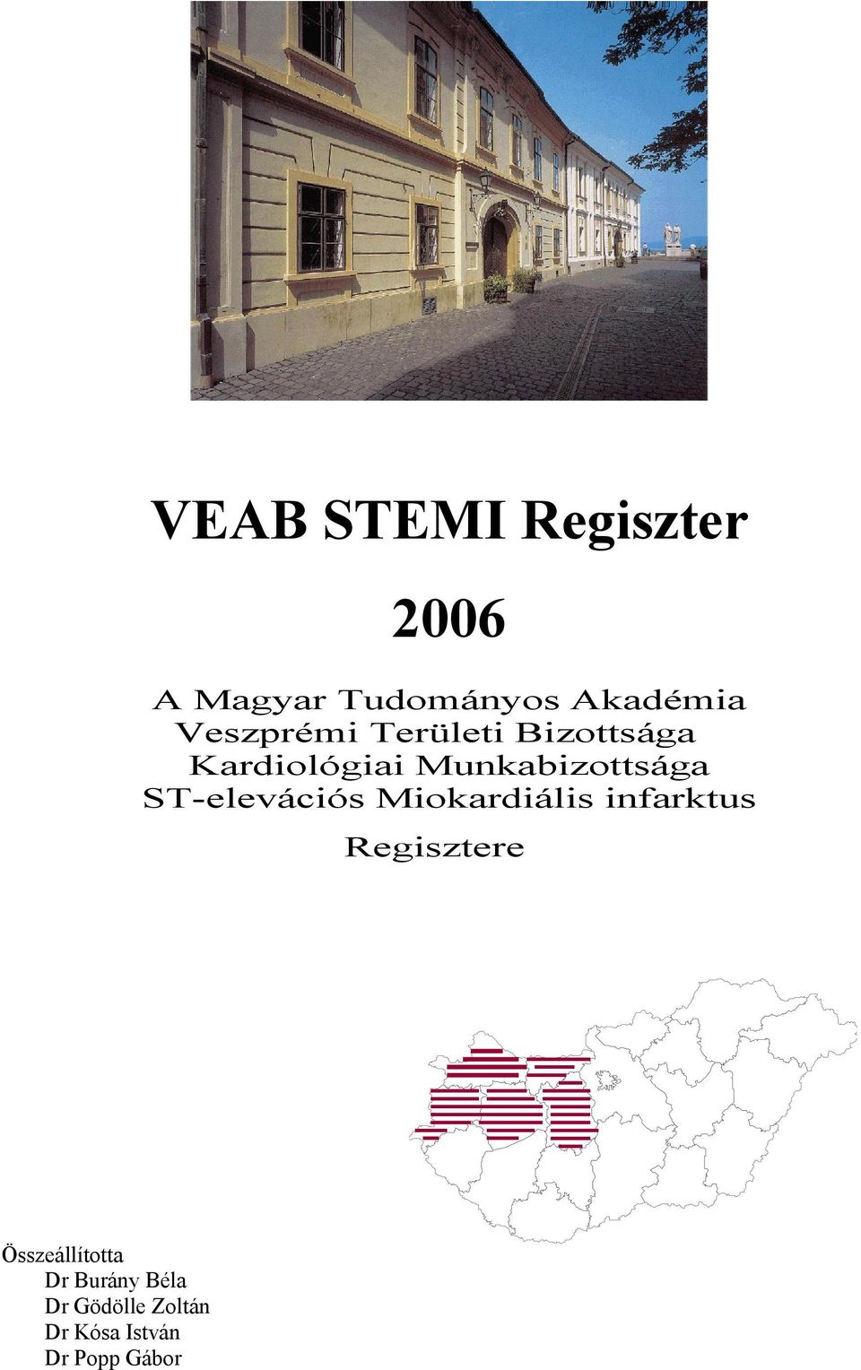 ST-elevációs Miokardiális infarktus Regisztere