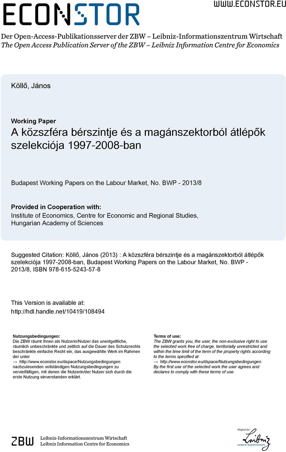 eu Der Open-Access-Publikationsserver der ZBW Leibniz-Informationszentrum Wirtschaft The Open Access Publication Server of the ZBW Leibniz Information Centre for Economics Köllő, János Working Paper