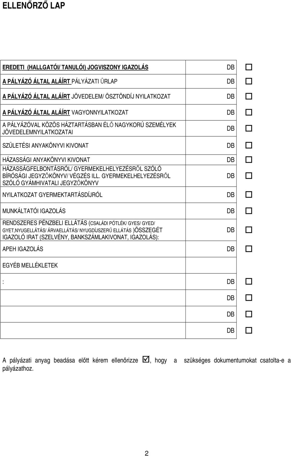 GYERMEKELHELYEZÉSRİL SZÓLÓ BÍRÓSÁGI JEGYZİKÖNYV/ VÉGZÉS ILL.