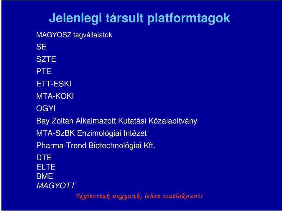 Közalapítvány MTA-SzBK Enzimológiai Intézet Pharma-Trend