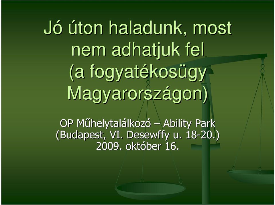 MőhelytalM helytalálkozó Ability Park