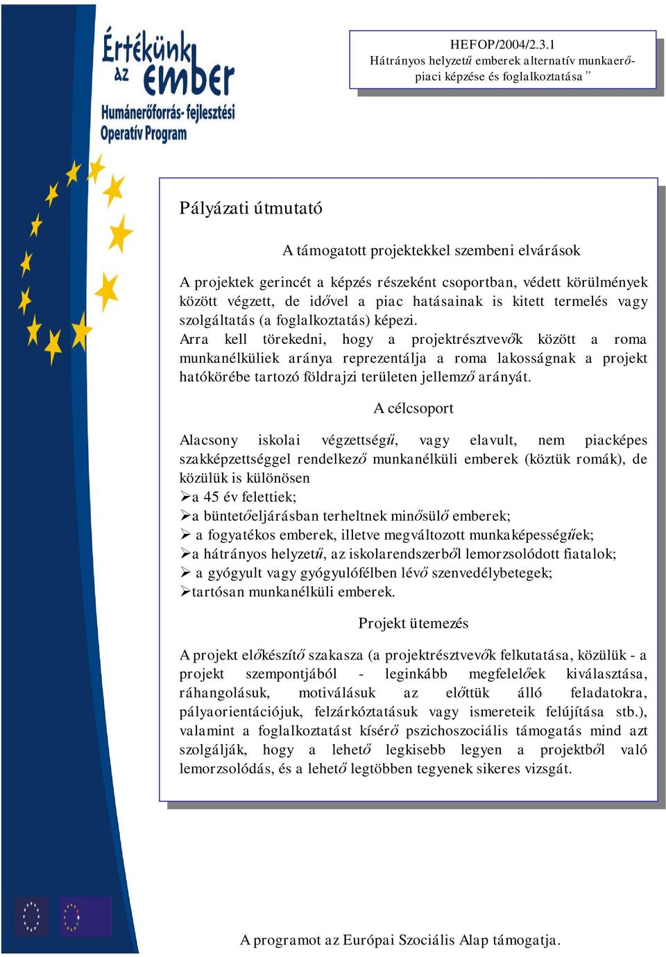 htásink kitett kitett termel termel vgy vgy szolgálttás szolgálttás ( ( fogllkozttás) fogllkozttás) képezi.