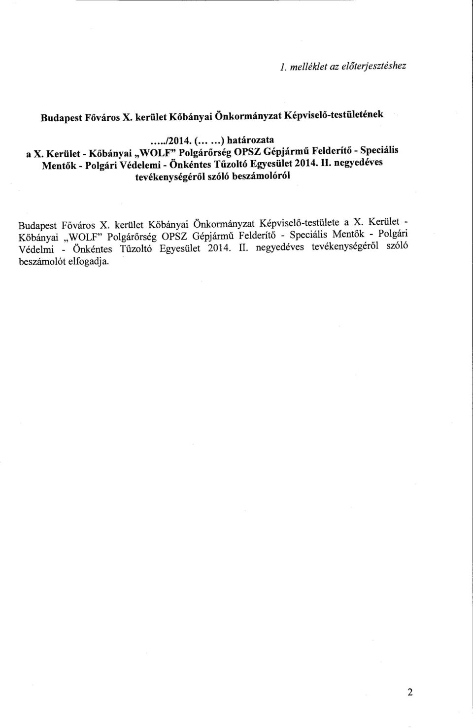 negyedéves tevékenységéről szóló beszámolóról Budapest Főváros X. kerület Kőbányai Önkormányzat Képviselő-testülete a X.