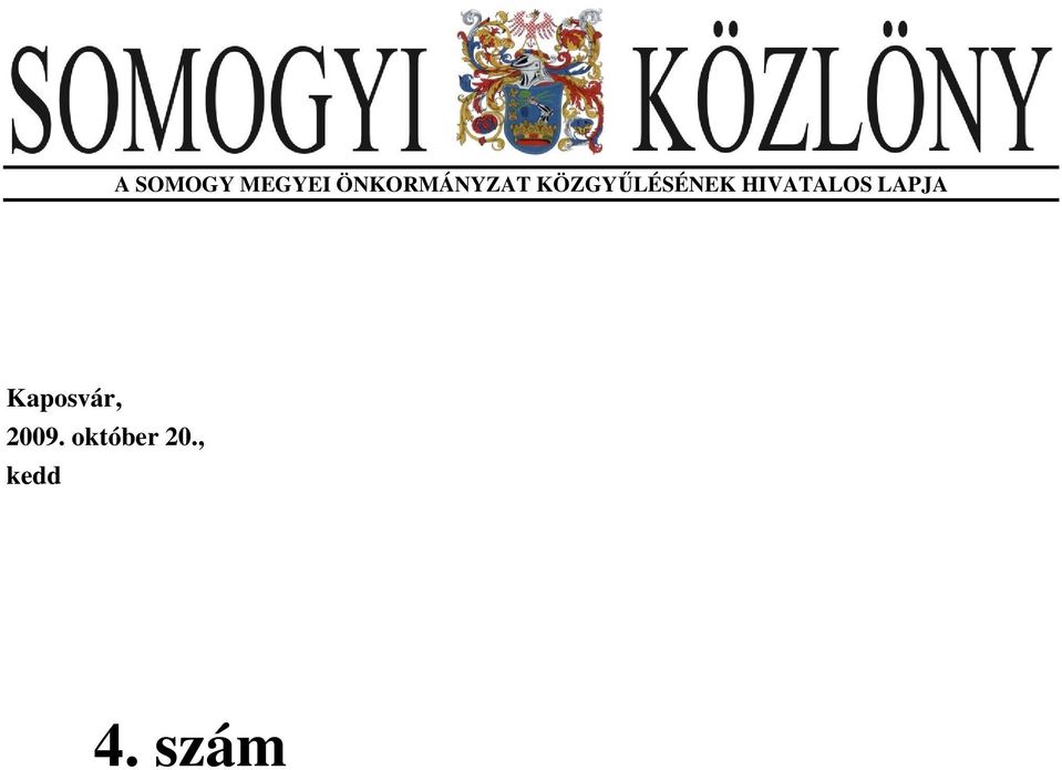 KÖZGYŰLÉSÉNEK HIVATALOS