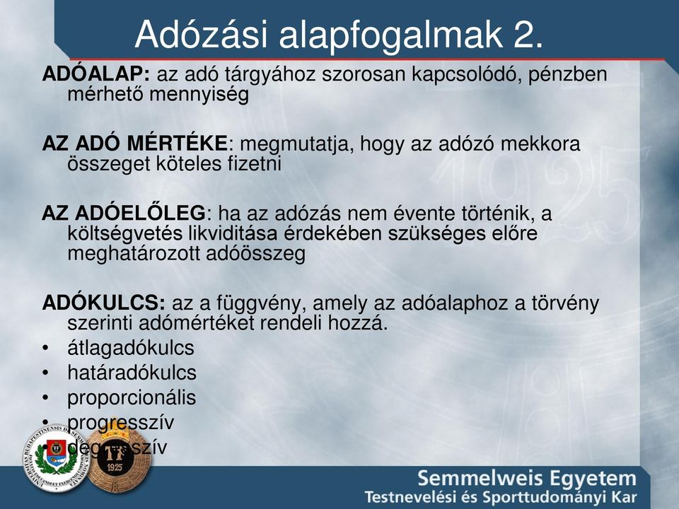 adózó mekkora összeget köteles fizetni AZ ADÓELŐLEG: ha az adózás nem évente történik, a költségvetés likviditása