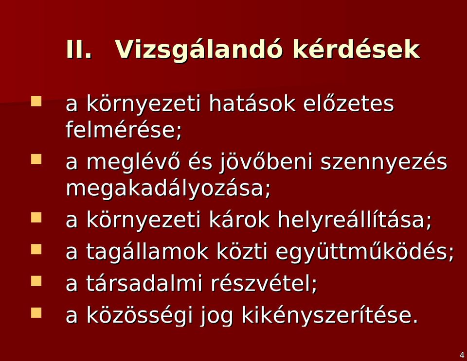 a környezeti károk helyreállítása; a tagállamok közti