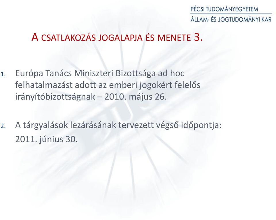 adott az emberi jogokért felelős irányítóbizottságnak 2010.