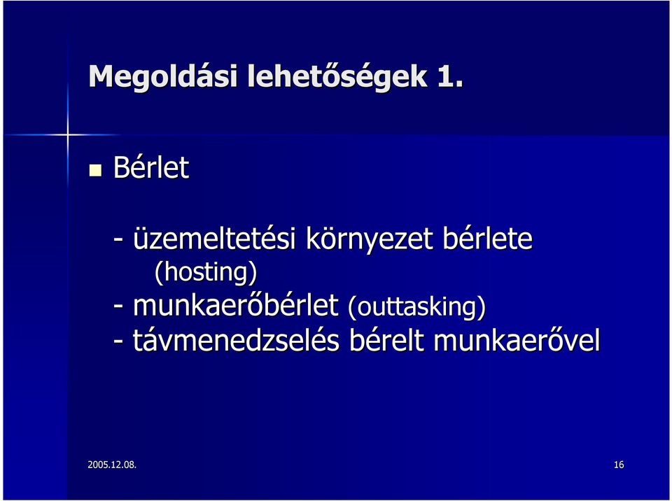 bérlete (hosting) - munkaerbérlet