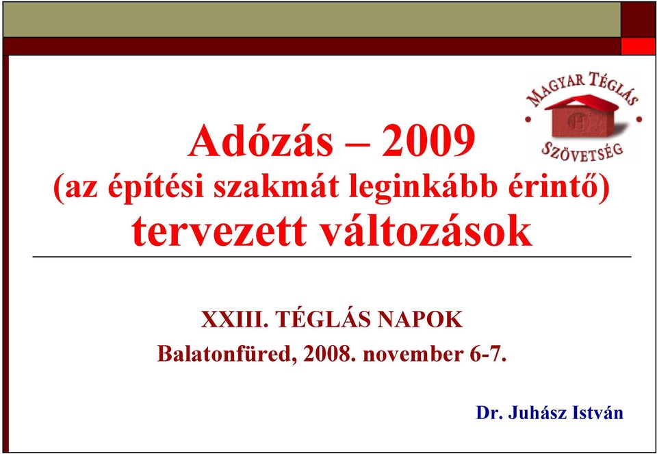 változások XXIII.