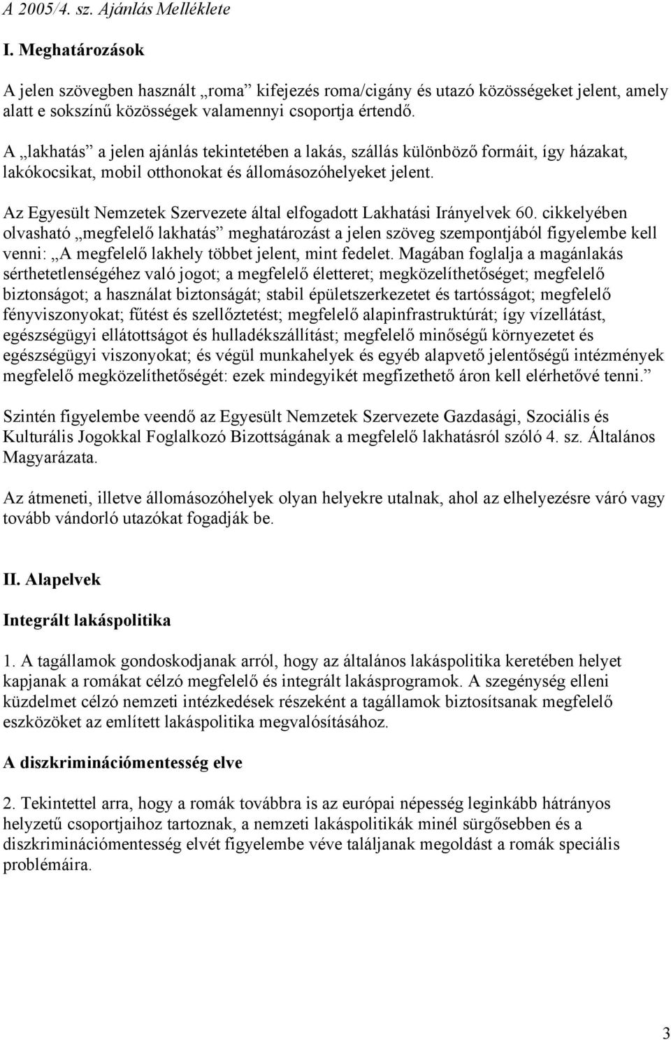 Az Egyesült Nemzetek Szervezete által elfogadott Lakhatási Irányelvek 60.