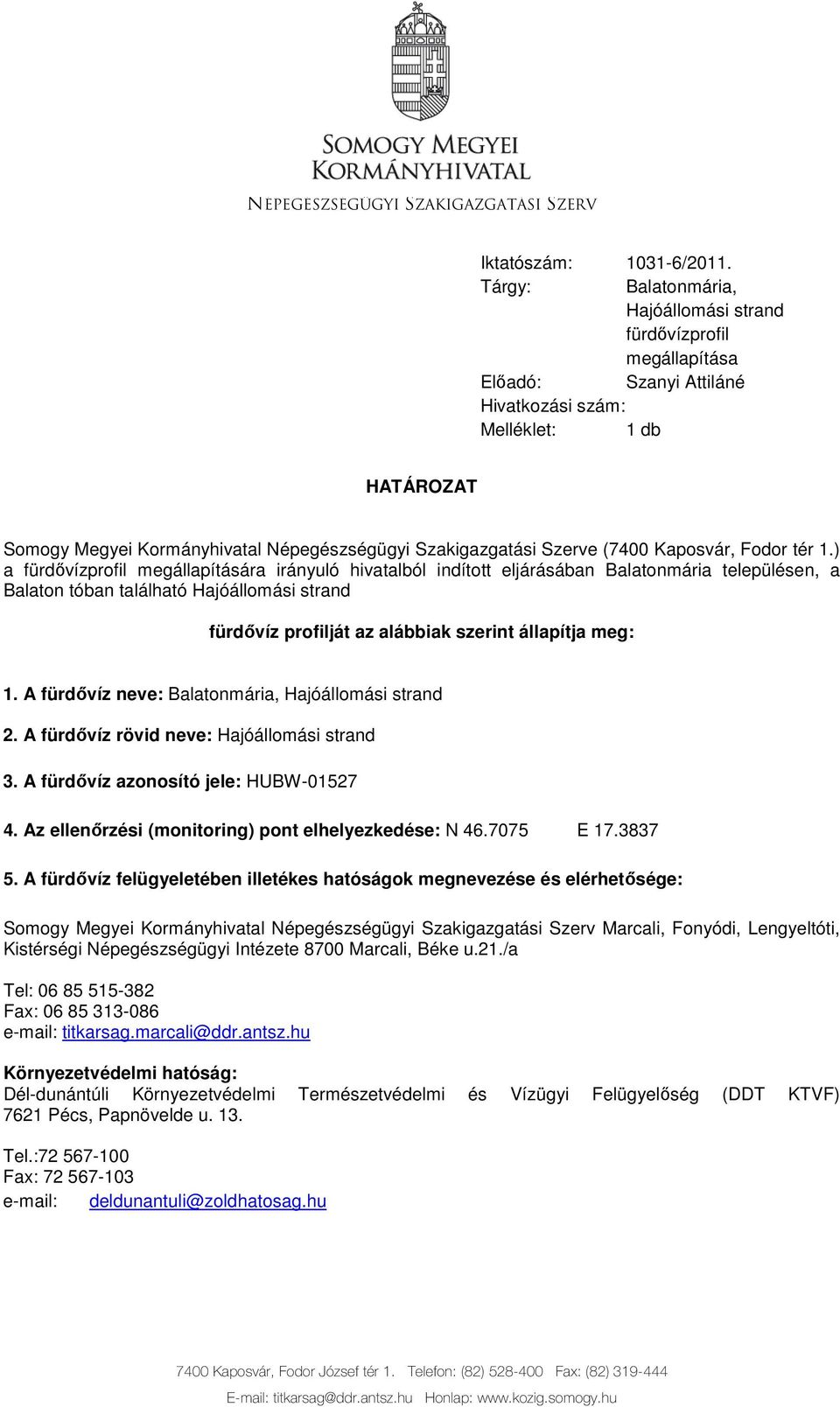 Szerve (7400 Kaposvár, Fodor tér 1.