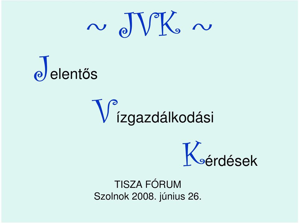 TISZA FÓRUM