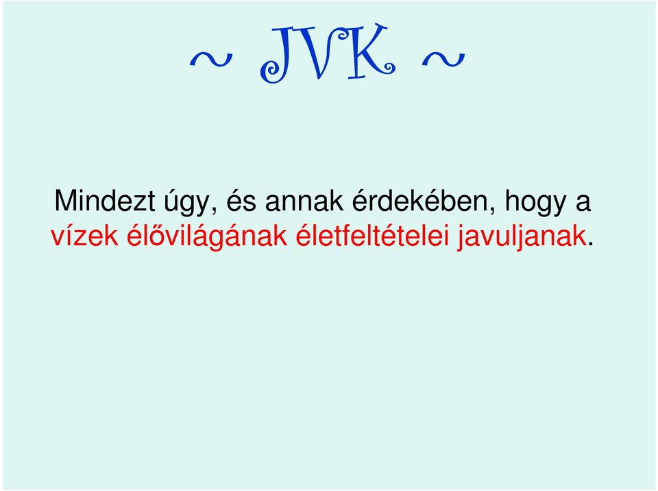vízek élıvilágának
