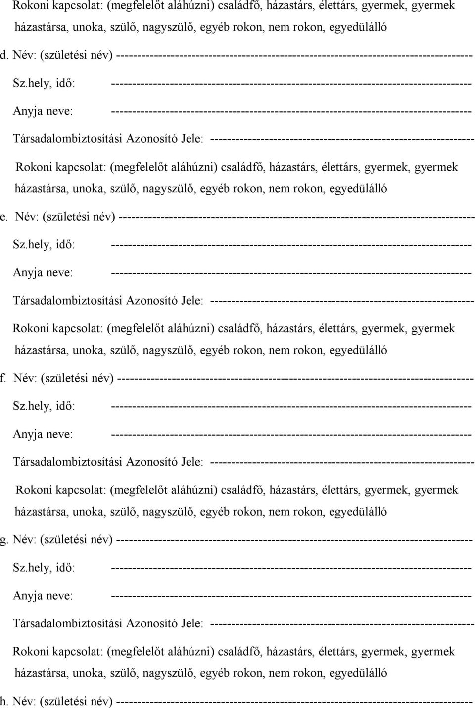 Név: (születési név) ------------------------------------------------------------------------------------- g.