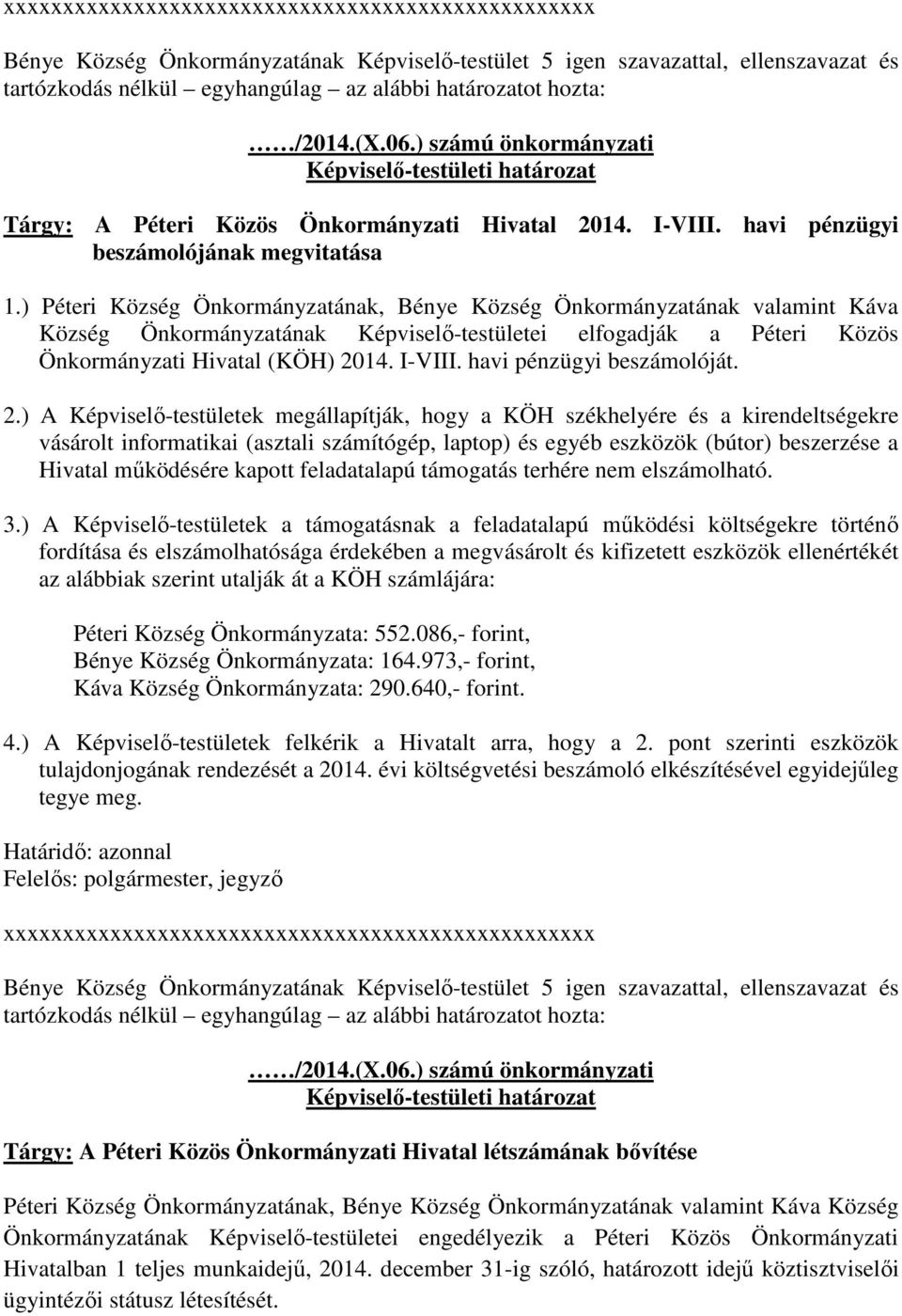 14. I-VIII. havi pénzügyi beszámolóját. 2.